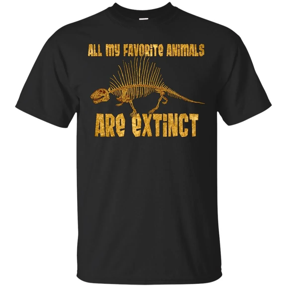 DINOSAUR - All My Fav Animals Are Extinct  Dimetrodon T Shirt & Hoodie