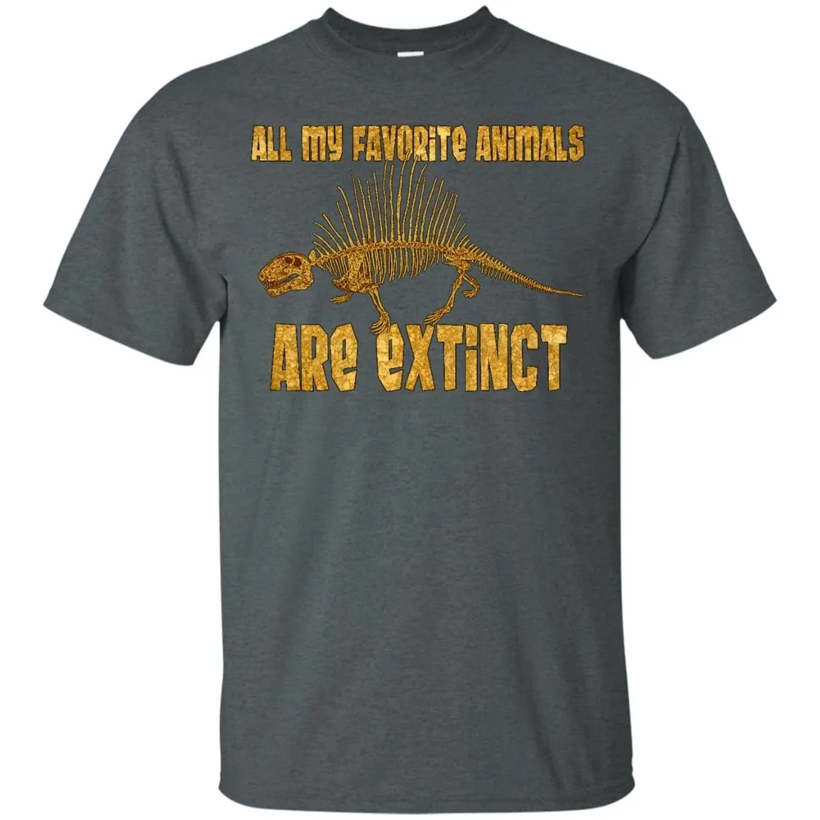 DINOSAUR - All My Fav Animals Are Extinct  Dimetrodon T Shirt & Hoodie